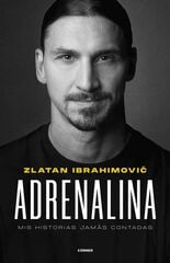 Adrenalina. Mis historias jamás contadas Adrenalina. Mis historias jamás contadas
