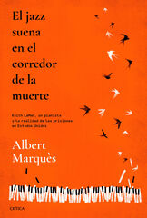 El jazz suena en el corredor de la muerte El jazz suena en el corredor de la muerte
