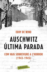 Auschwitz: última parada Auschwitz: última parada