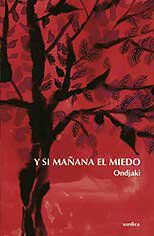 Y si ma&ntilde;ana el miedo