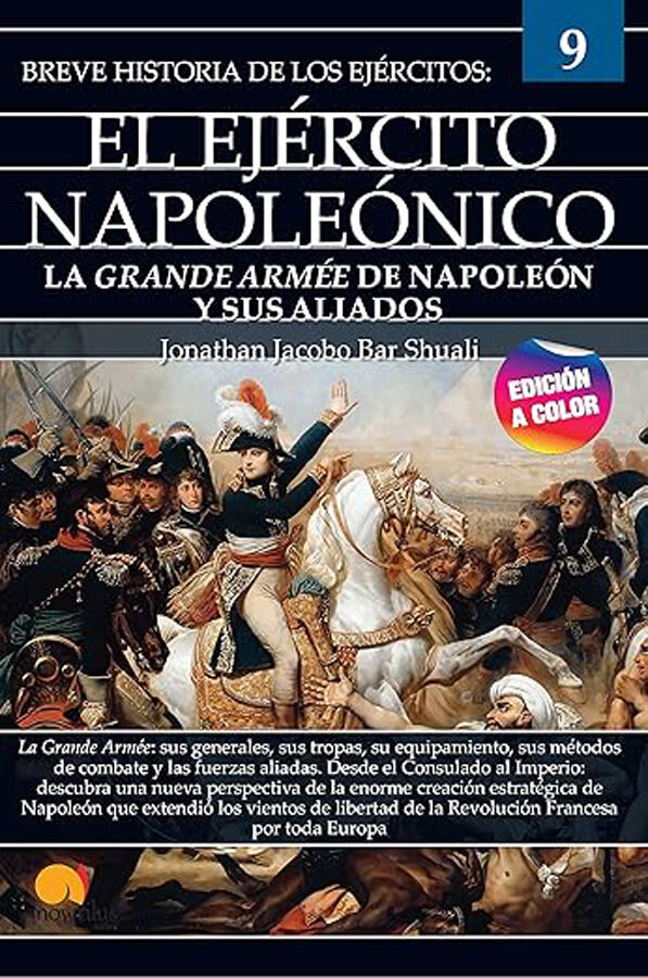 Breve historia del ej&eacute;rcito napole&oacute;nico