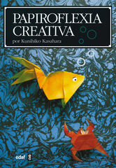 Papiroflexia creativa Papiroflexia creativa