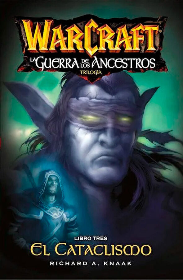 Warcraft: La Guerra de los Ancestros Libro Tres