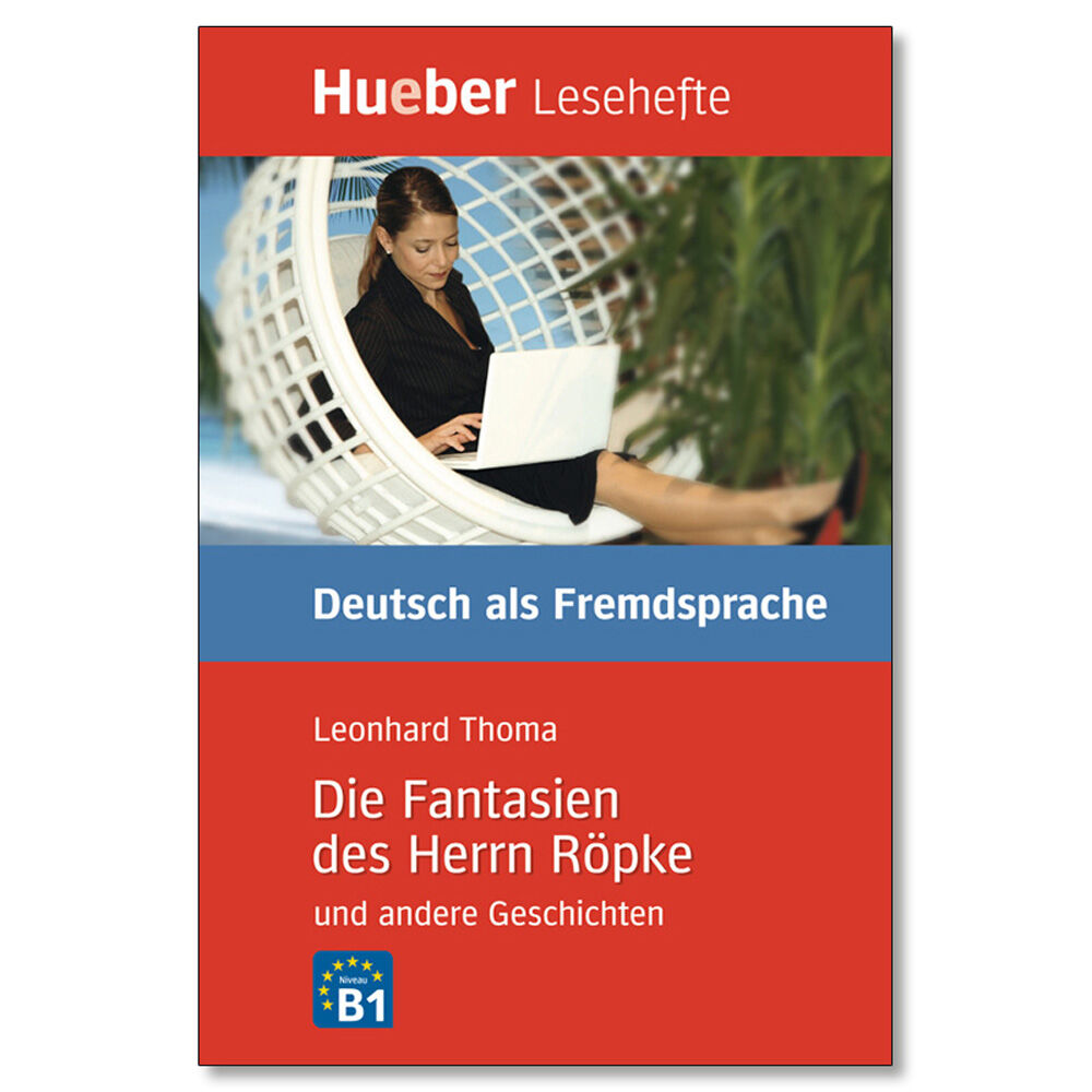 Die Fantasien Des H.R&ouml;pke B2 Leseheft