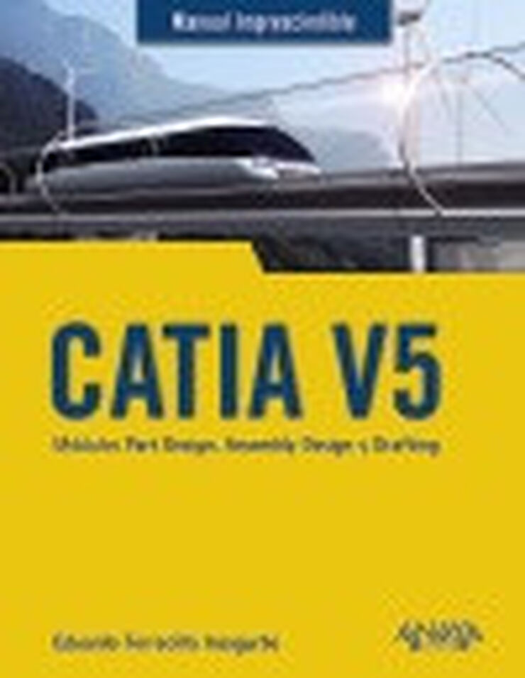 Catia V5. Módulos Part Design, Assembly