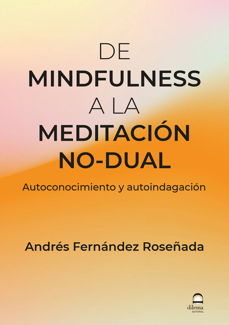 Yoga Mindfulness No-Dualidad. Las tres joyas del discernimiento.