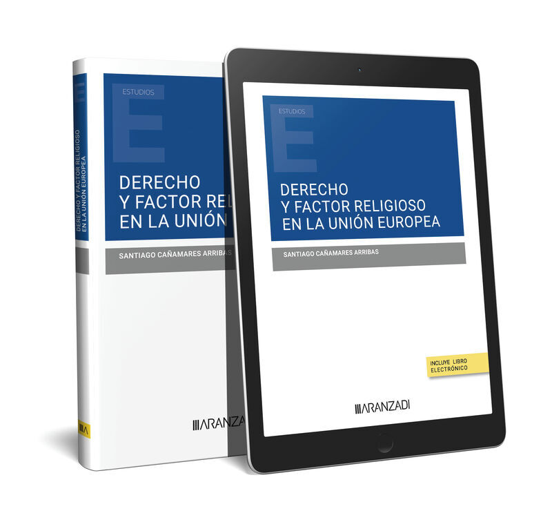Derecho y factor religioso en la Uni&oacute;n Europea