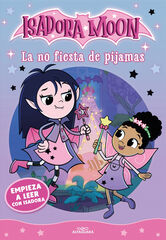 Empieza a leer con Isadora Moon 2 La no fiesta de pijamas