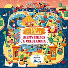 Las células. Bienvenido a Celulandia Las células. Bienvenido a Celulandia