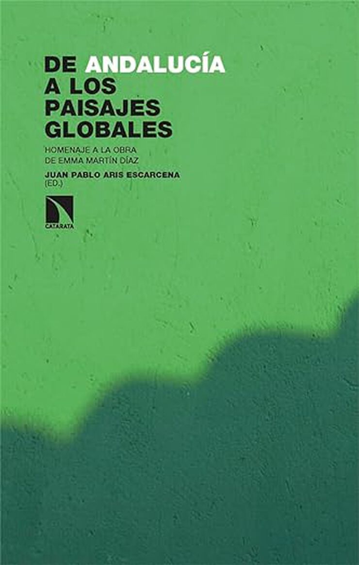 De Andalucía a los paisajes globales