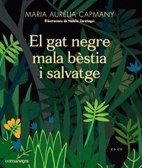 El gat negre mala bèstia i salvatge El gat negre mala bèstia i salvatge