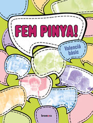 Fem pinya! Valenci&agrave; b&agrave;sic (nivell A2)