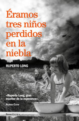 Éramos tres niños perdidos en la niebla Éramos tres niños perdidos en la niebla