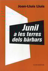 Junil a les terres dels bàrbars Junil a les terres dels bàrbars