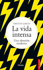 La vida intensa La vida intensa