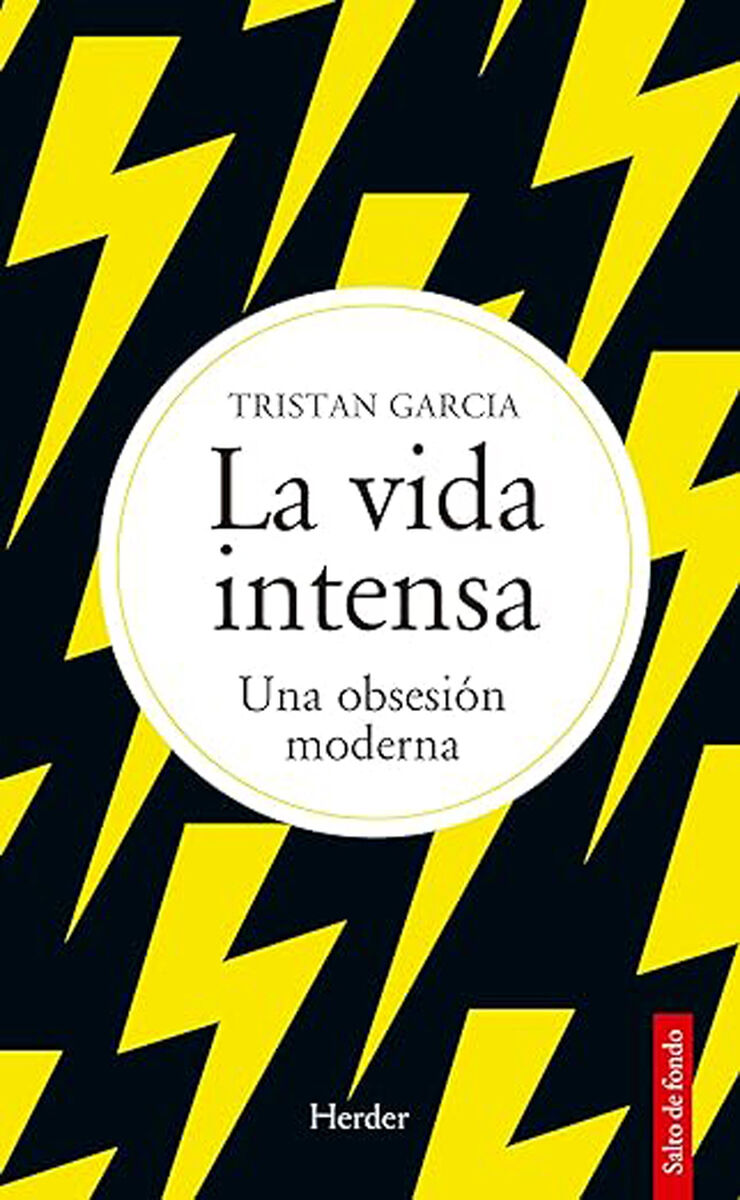 La vida intensa