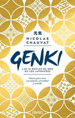 Genki: las diez reglas de oro de los japoneses Genki: las diez reglas de oro de los japoneses