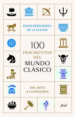 100 fragmentos del mundo clásico 100 fragmentos del mundo clásico