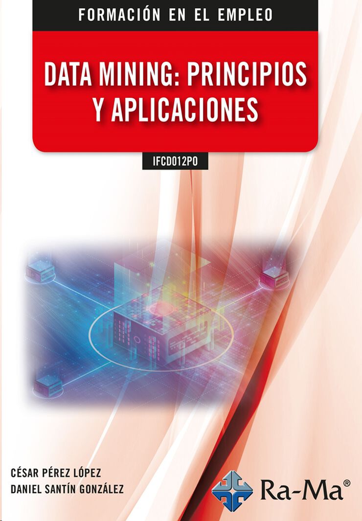 Data Mining: principios y aplicaciones