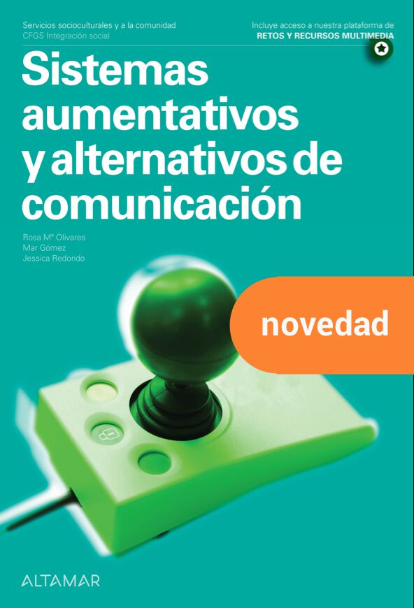 Sistemas Aumentativos Y Alternativos De Comunicaci&oacute;n. Nueva Edici&oacute;n