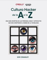 Cultura hacker de la A a la Z Cultura hacker de la A a la Z