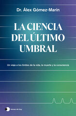 La ciencia del último umbral La ciencia del último umbral