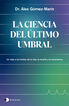 La ciencia del último umbral La ciencia del último umbral