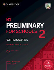 B1 Preliminary for Schools 2 Student's Book + Answers + Audio B1 Preliminary for Schools 2 Student's Book + Answers + Audio