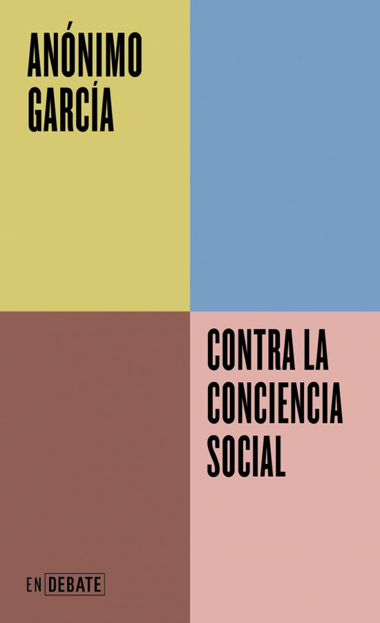 Contra la conciencia social (Serie ENDEBATE)