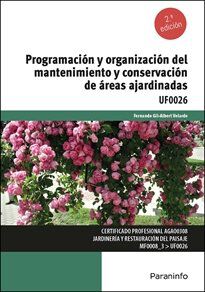 Programaci&oacute;n y organizaci&oacute;n del mantenimiento y conservaci&oacute;n de &aacute;reas ajardinadas