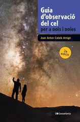 Guia d'observaci&oacute; del cel per a nois i noies