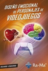 Diseño emocional de personajes de videojuegos Diseño emocional de personajes de videojuegos