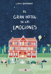 El gran hotel de las emociones El gran hotel de las emociones