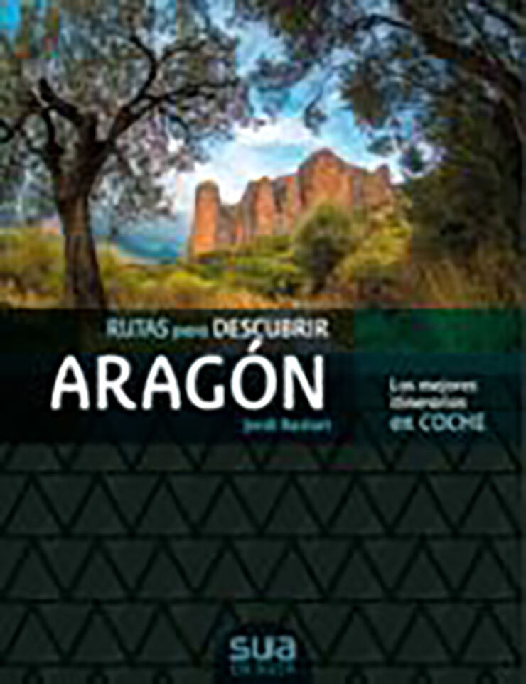 Rutas Para Descubrir Aragón