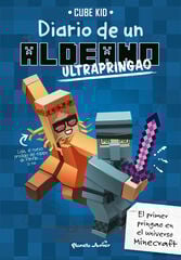 Minecraft. Diario de un aldeano ultrapringao Minecraft. Diario de un aldeano ultrapringao