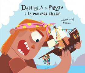 Daniela la Pirata i la malvada ciclop Daniela la Pirata i la malvada ciclop