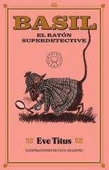 Basil, el ratón superdetective Basil, el ratón superdetective