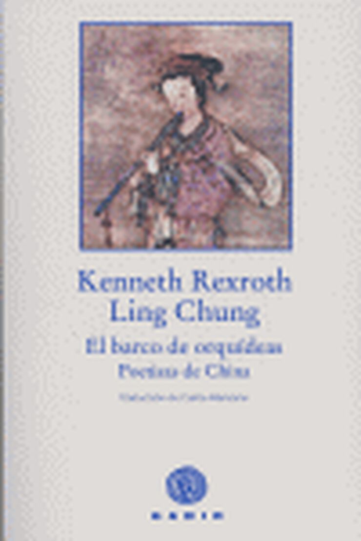 El barco de orquídeas. Poetisas de China
