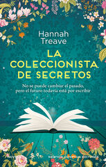 La coleccionista de secretos. Amor y segundas oportunidades. La inspiradora novela que ha emocionado a las lectoras. La coleccionista de secretos. Amor y segundas oportunidades. La inspiradora novela que ha emocionado a las lectoras.