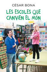 Les escoles que canvien el món Les escoles que canvien el món