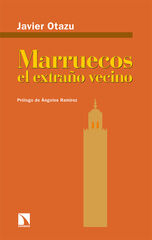 Marruecos, el extraño vecino Marruecos, el extraño vecino