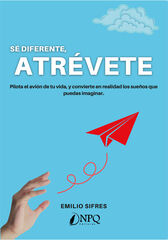 Se diferente, atrévete Se diferente, atrévete