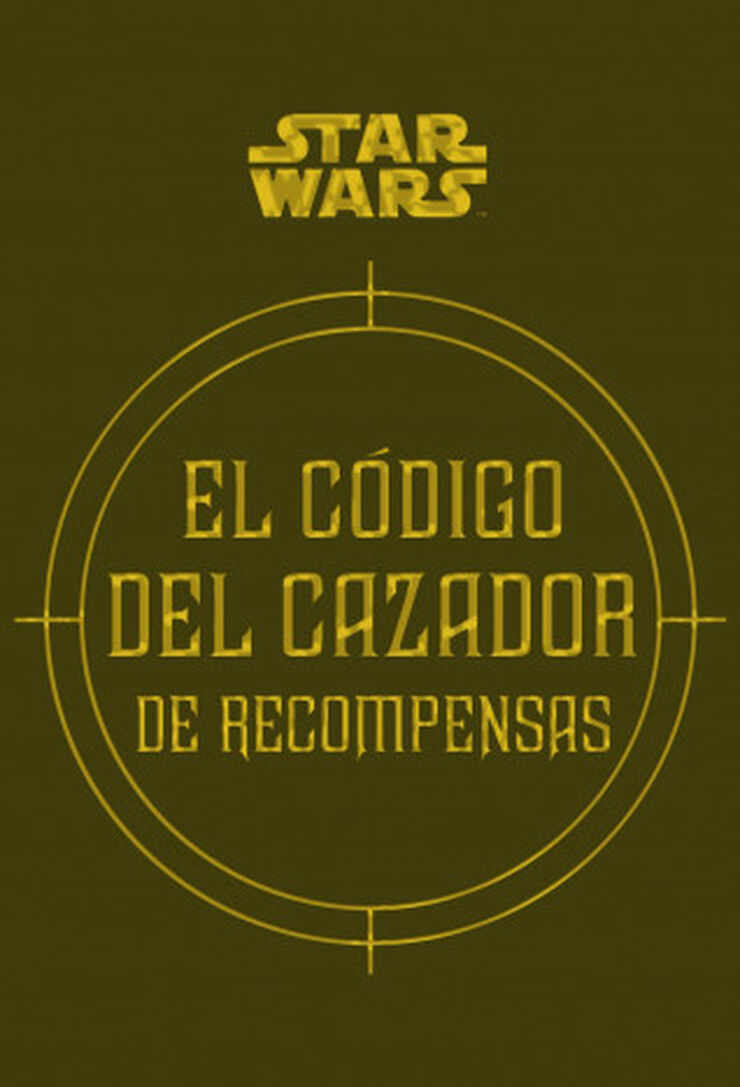 Star Wars El código del cazador de recom