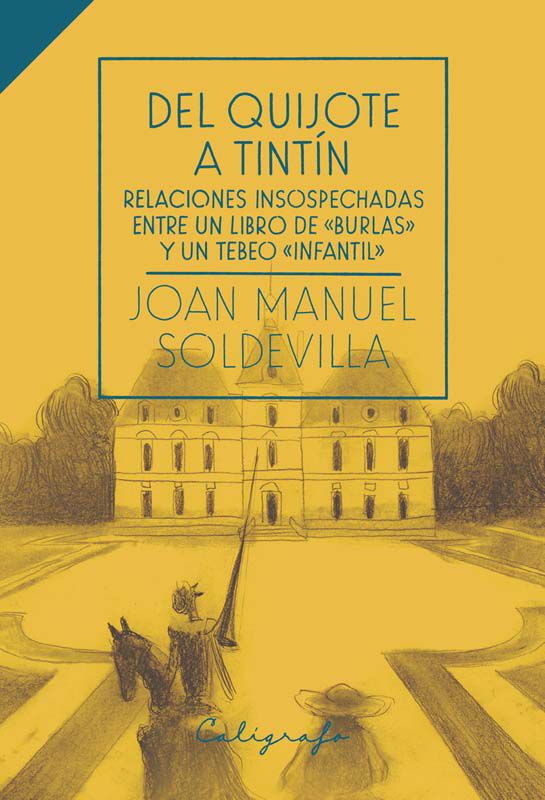 Del Quijote a Tint&iacute;n
