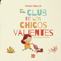 El club de los chicos valientes El club de los chicos valientes