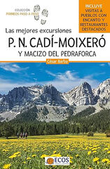 Parque Natural Cadí-Moixeró y macizo del Pedraforca. Las mejores excursiones Parque Natural Cadí-Moixeró y macizo del Pedraforca. Las mejores excursiones