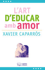 L'art d'educar amb amor L'art d'educar amb amor