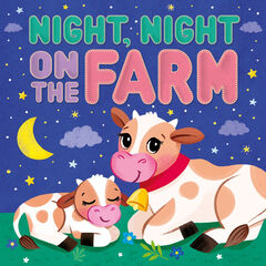 Night, Night, On The Farm Night, Night, On The Farm