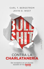 Bullshit: contra la charlatanería Bullshit: contra la charlatanería