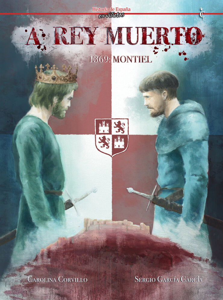A rey muerto. 1369: Montiel